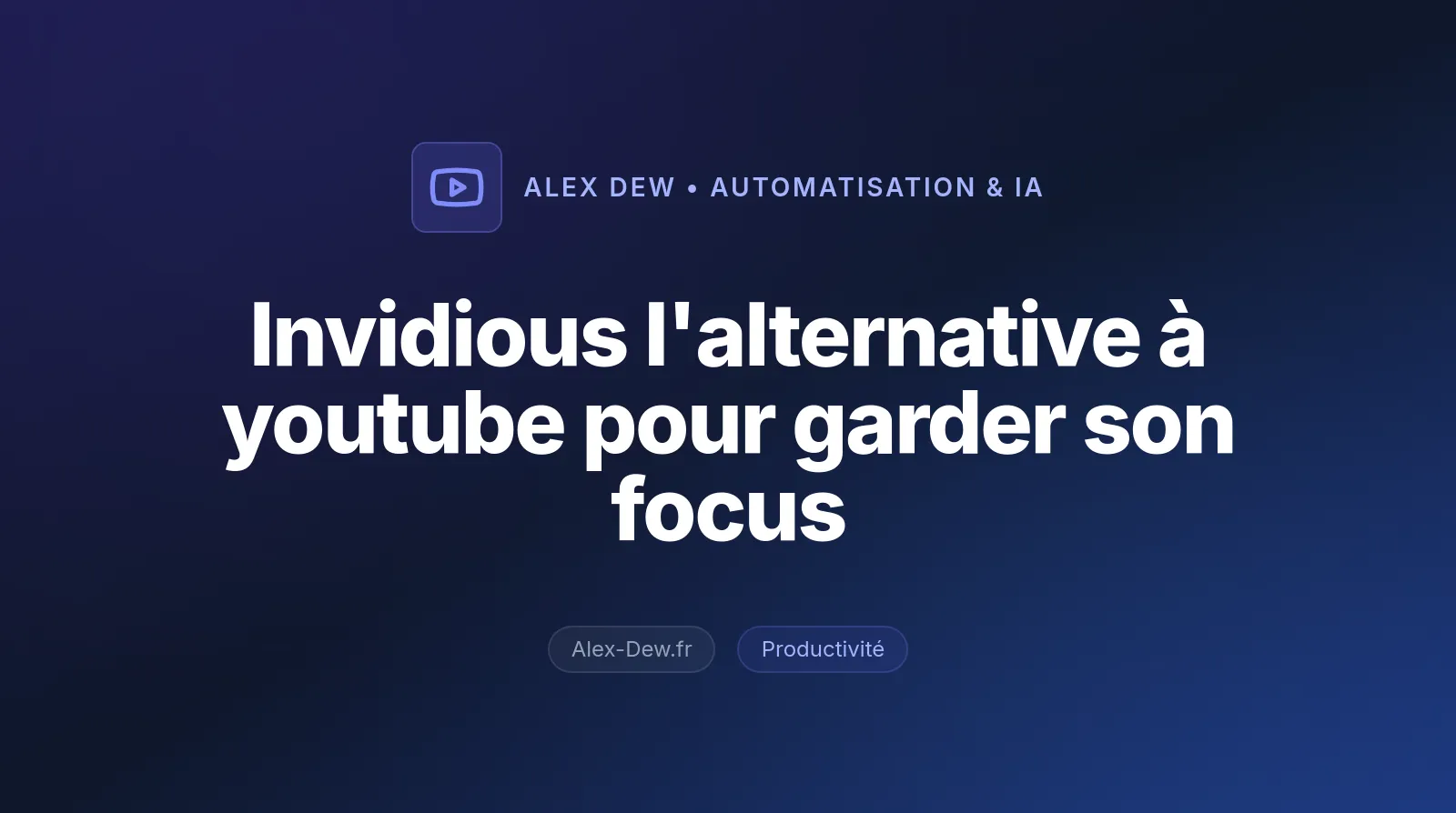 Invidious l'alternative à youtube pour garder son focus